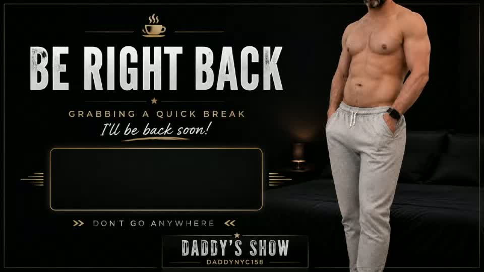 daddynyc158 Adult Chat August 11, 2026